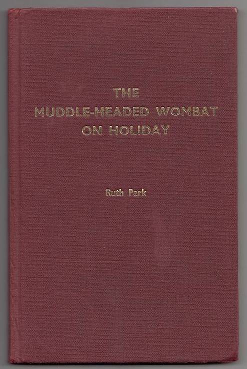 Item #20821 The Muddle-Headed Wombat on Holiday. Ruth Park.