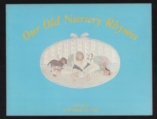 Item #20866 Our Old Nursery Rhymes. Mother Goose, H. Willebeck Le Mair, ill