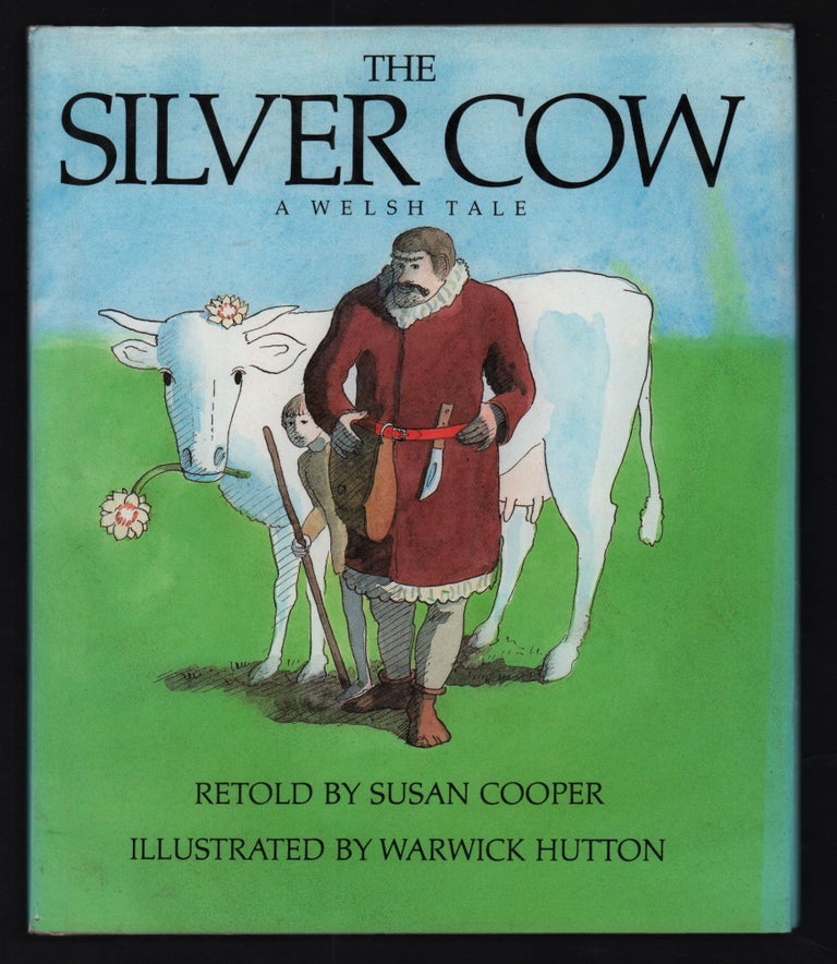 Item #20873 The Silver Cow, A Welsh Tale. Susan Cooper, reteller.