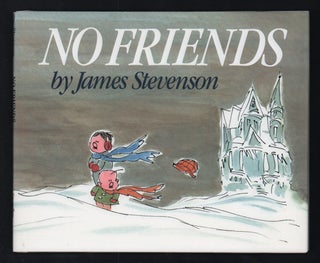 Item #20880 No Friends. James Stevenson