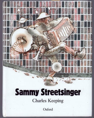 Item #20893 Sammy Streetsinger. Charles Keeping