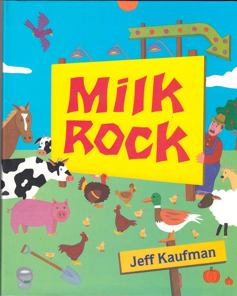 Item #20897 Milk Rock. Jeff Kaufman.