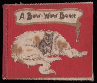 Item #20931 A Bow-Wow Book. anon