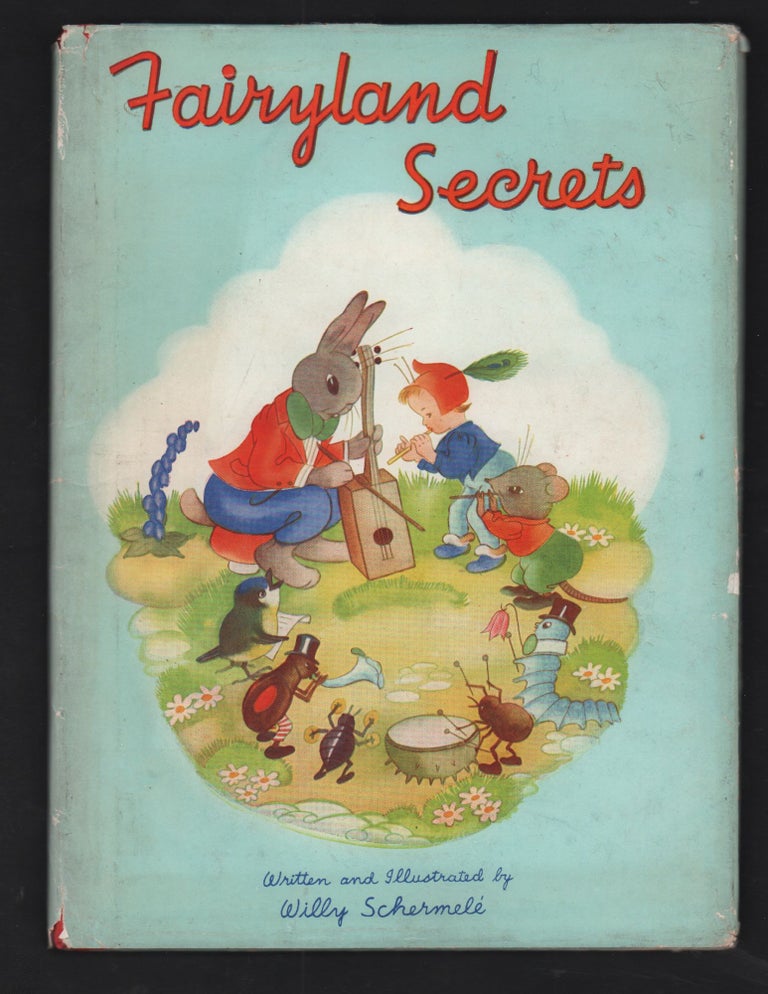 Item #20939 Fairyland Secrets. Willy Schermele.