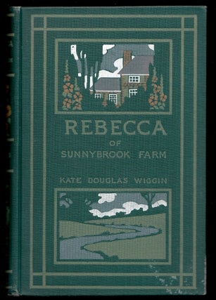 Item #20950 Rebecca of Sunnybrook Farm. Kate Douglas Wiggin