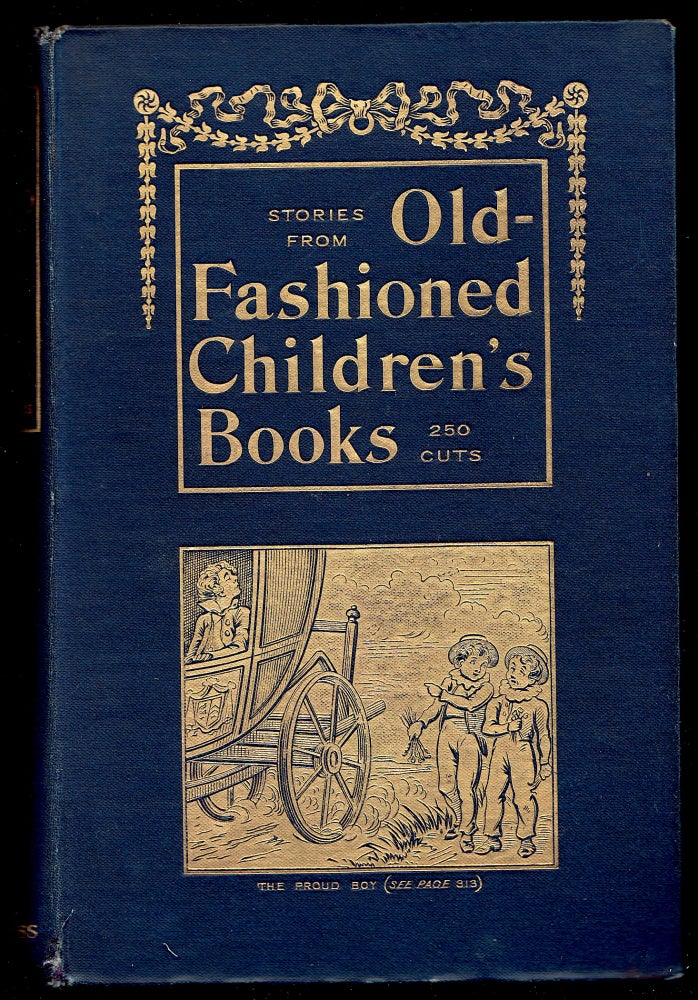 Item #20951 Stories from Old-Fashioned Children's Books. Andrew W. Tuer.