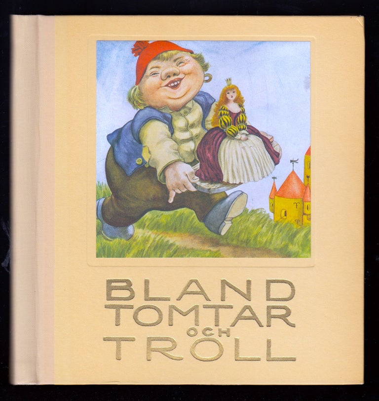 Item #20961 Bland Tomtar och Troll. (Among Gnomes and Trolls ) 1945. Elly Strömgren.
