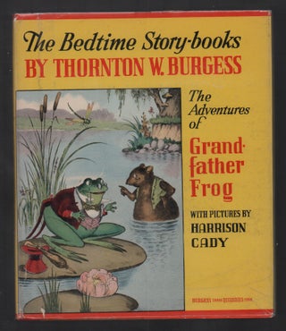 Item #20985 The Adventures of Grandfather Frog. Thornton Burgess