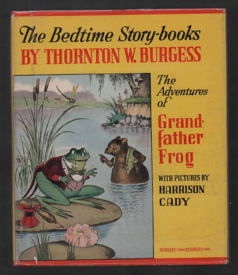 Item #20985 The Adventures of Grandfather Frog. Thornton Burgess.