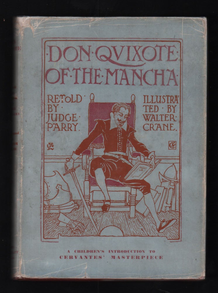 Item #21013 Don Quixote of the Mancha. Cervantes, reteller Judge Parry.