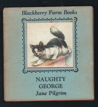 Item #21022 Naughty George. Jane Pilgrim