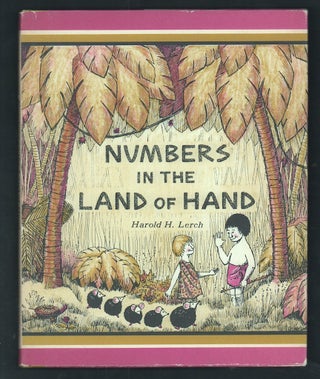 Item #21203 Numbers in the Land of Hand. Harold H. Lerch