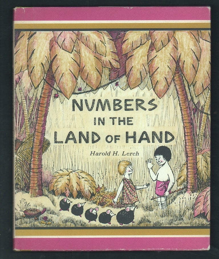Item #21203 Numbers in the Land of Hand. Harold H. Lerch.