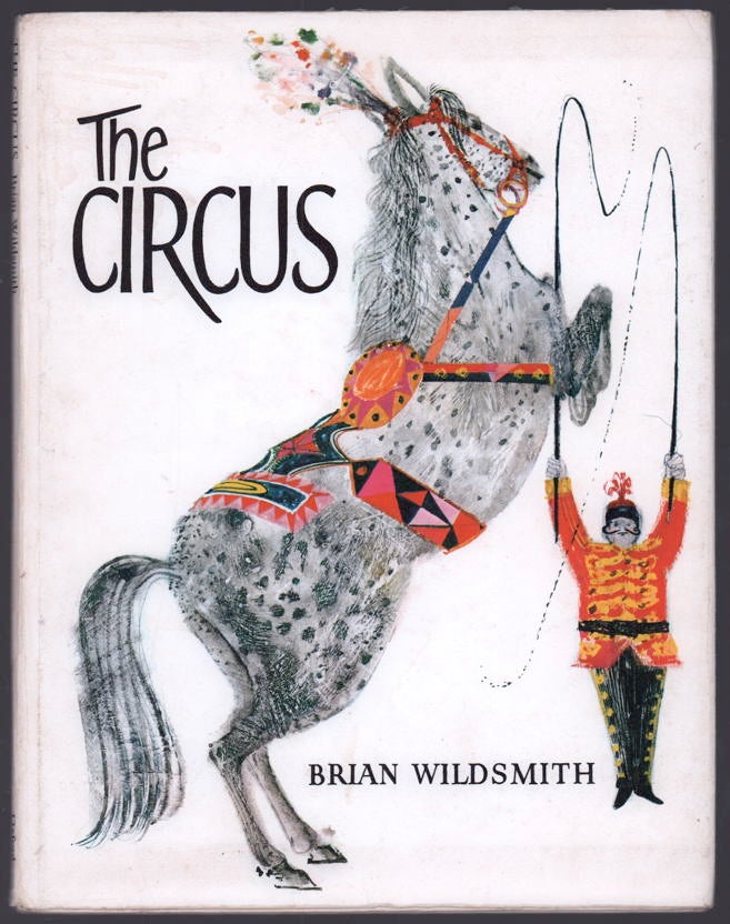 Item #21214 The Circus. Brian Wildsmith.