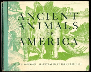 Item #21220 Ancient Animals of America. W. W. Robinson