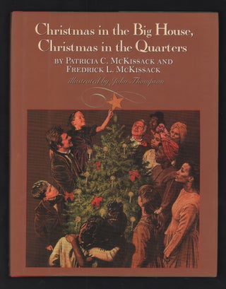Item #21336 Christmas in the Big House, Christmas in the Quarters. Patricia McKissack, Frederick...
