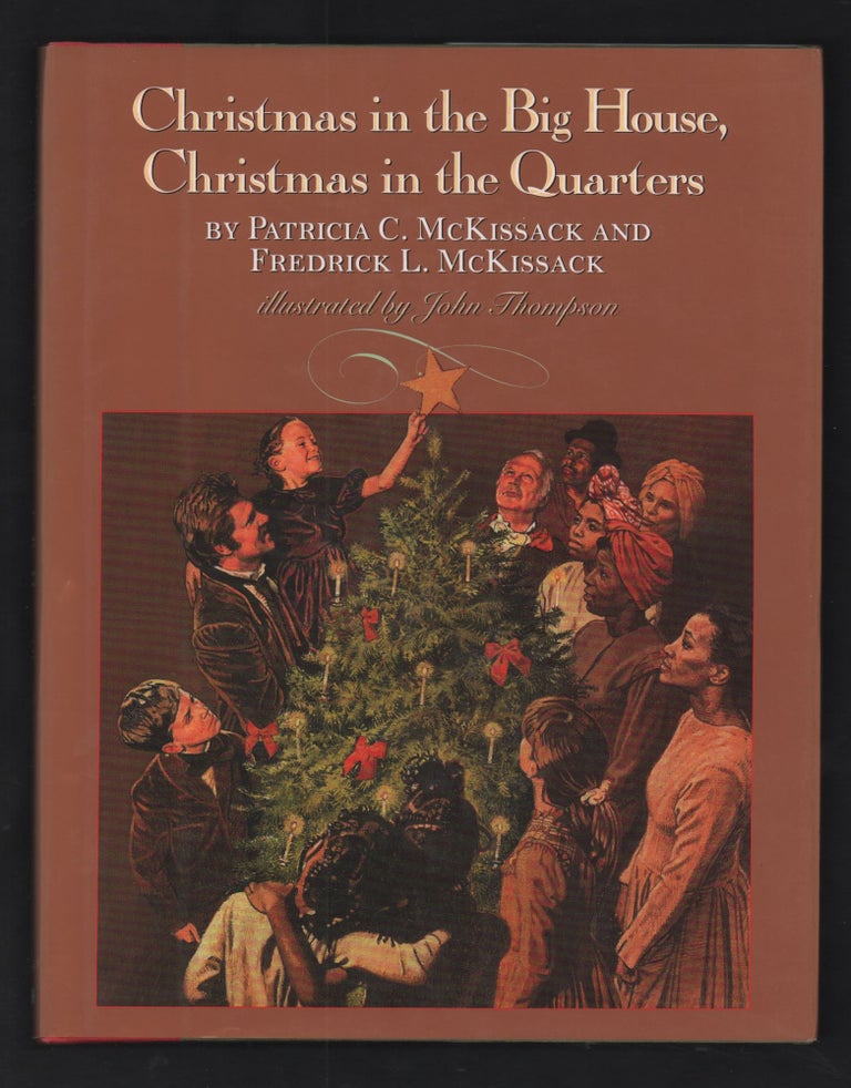 Item #21336 Christmas in the Big House, Christmas in the Quarters. Patricia McKissack, Frederick L. McKissack.