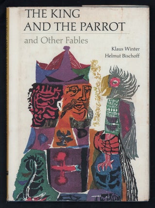 Item #21365 The King and the Parrot. Klaus Winter, Helmut Bischoff retellers