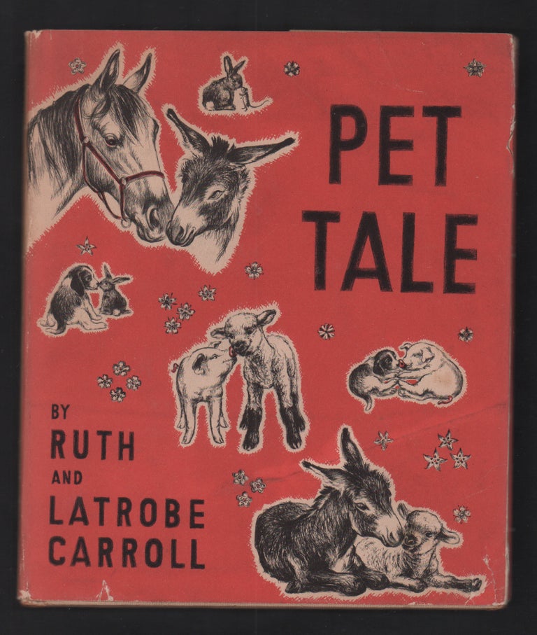 Item #21370 Pet Tale. Latrobe Carroll.