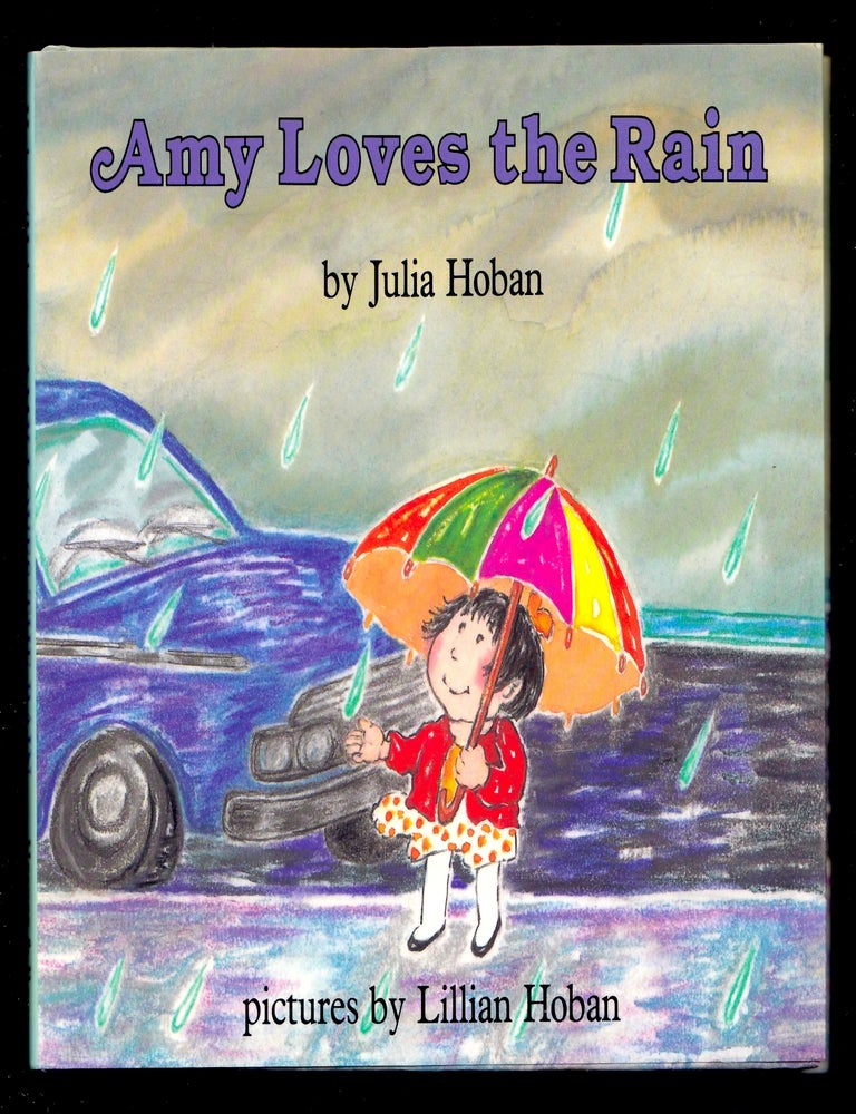Item #21461 Amy Loves the Rain. Julia Hoban.