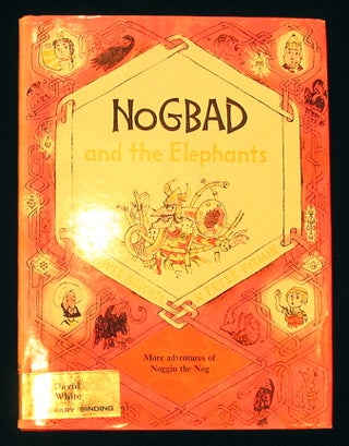Item #21483 Nogbad and the Elephants. Oliver Postgate