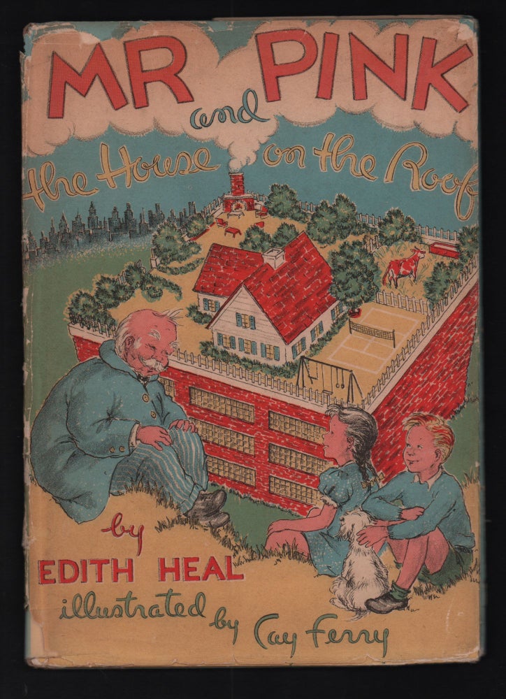Item #21614 Mr. Pink and the House on the Roof. Edith Heal.