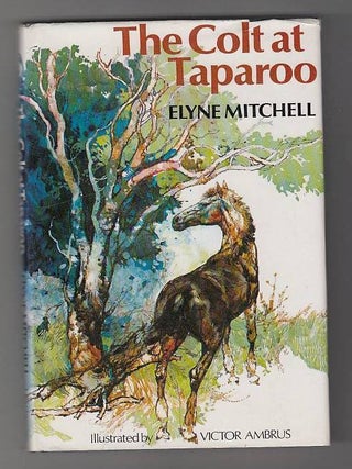 Item #21621 The Colt at Taparoo. Elyne Mitchell