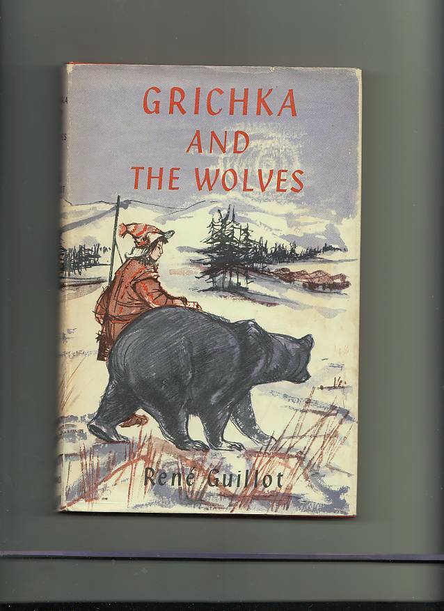 Item #21630 Grichka and the Wolves. René Guillot.