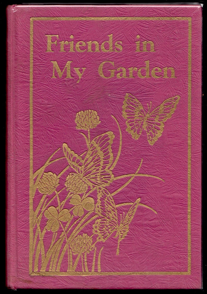Item #21684 Friends in My Garden. Marquise Marie Aline de Kerosett.