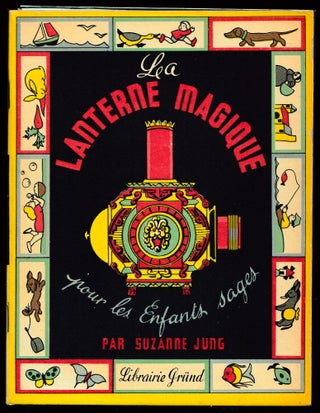 Item #21878 La Lanterne Magique. Suzanne Jung