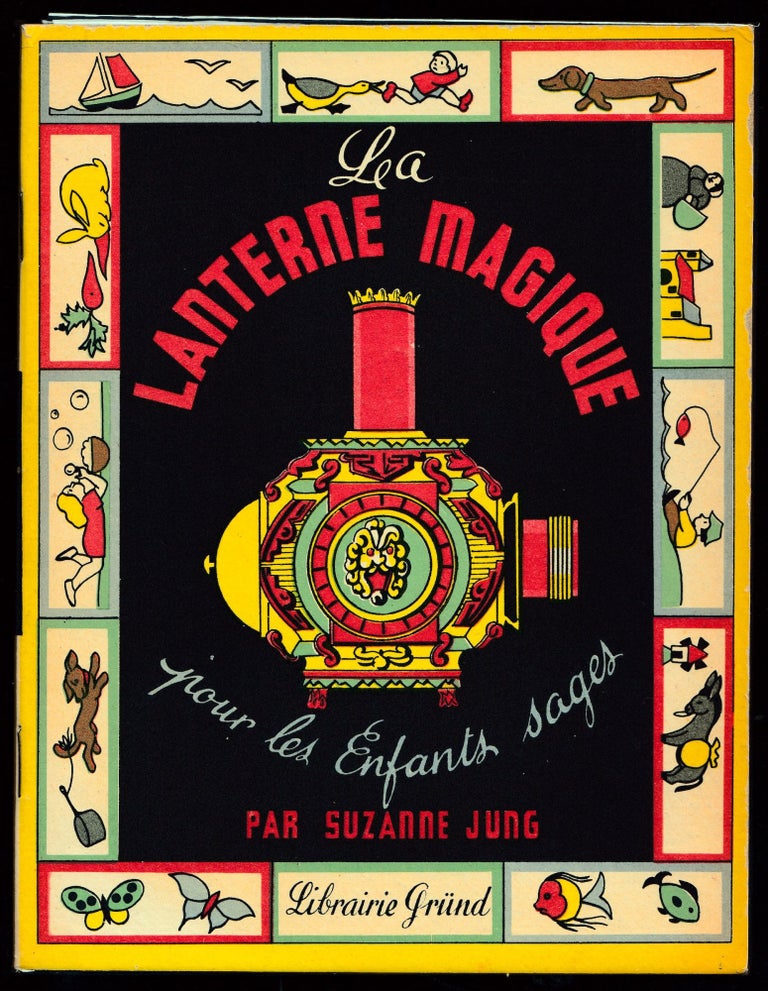 Item #21878 La Lanterne Magique. Suzanne Jung.