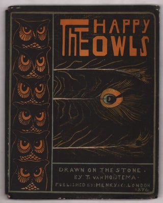 Item #21932 The Happy Owls. (Uilen-geluk). T. Van Hoytema, Theo Theodoor