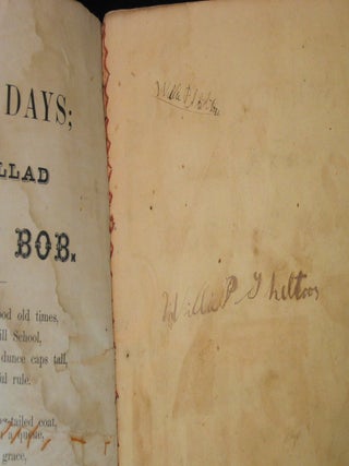 Willie P Shelton's Books: Death and Burial of Cock Robin, Little Child's Home ABC Book, School Days or the Ballad of Bad Boy Bob