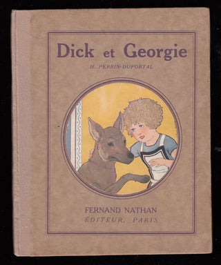Item #22252 Dick et Georgie, album pour les parents et pour les enfants. Henriette Perrin-Duportal