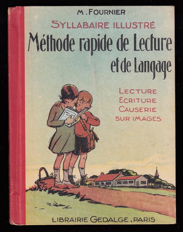 Item #22257 Method rapide de Lecture et de Langage. Syllabaire illustré; Lecture: Ecriture, Causerie sur Images. M. Fournier, Mathieu.