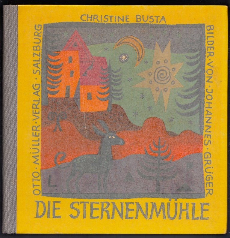 Item #22289 Die Sternenmühle. Christine Busta.