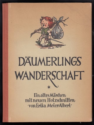 Item #22290 Däumerlings wanderschaft. Ein altes Märchen mit neuen Holzschnitten. Erika...