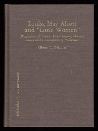 Item #22326 Louisa May Alcott and 'Little Women' Biography, Critique, Publications, Poems, Songs...