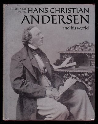 Item #22328 Hans Christian Andersen and his world. Andersen, Reginald Spink