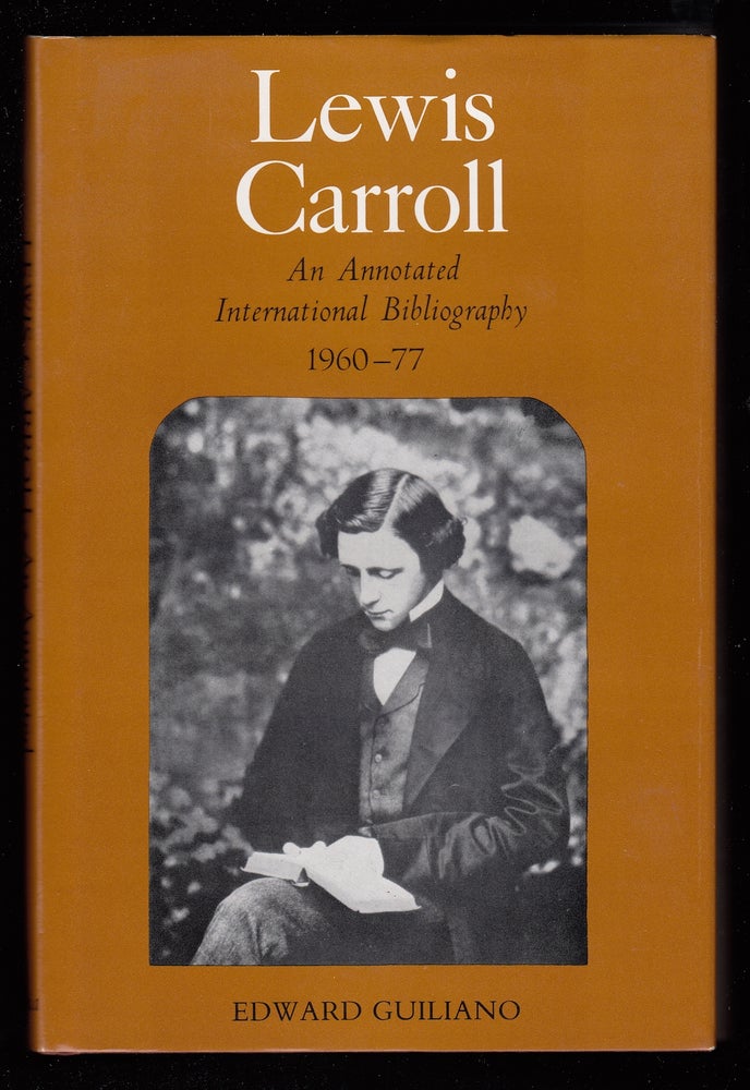 Item #22338 Lewis Carroll, an annotated International Bibliography 1960 - 1977. Lewis Carroll, Edward Guiliano.