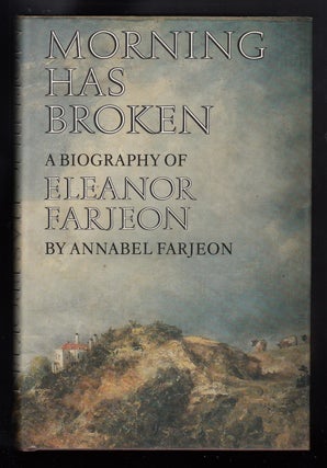Item #22346 Morning Has Broken. Farjeon, Annabel Farjeon, autobiography