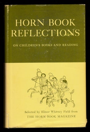Item #22348 Horn Book Reflections On Children's Books and Reading. Elinor Whitney Field, ed