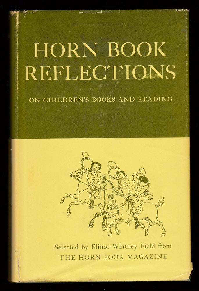 Item #22348 Horn Book Reflections On Children's Books and Reading. Elinor Whitney Field, ed.