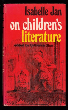 Item #22354 On Children's Literature. Isabelle Jan