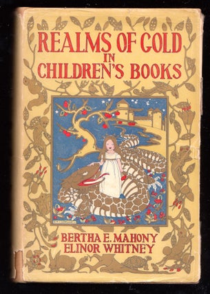 Realms of Gold in Children's Books & Five Years of Children's Books; a Supplement to Realms of Gold. Two volumes offered together..