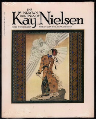Item #22363 The Unknown Paintings of Kay Nielsen. Neilsen, David Larkin