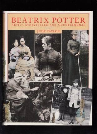 Item #22374 Beatrix Potter: Artist, Storyteller, and Countrywoman. Potter, Judy Taylor