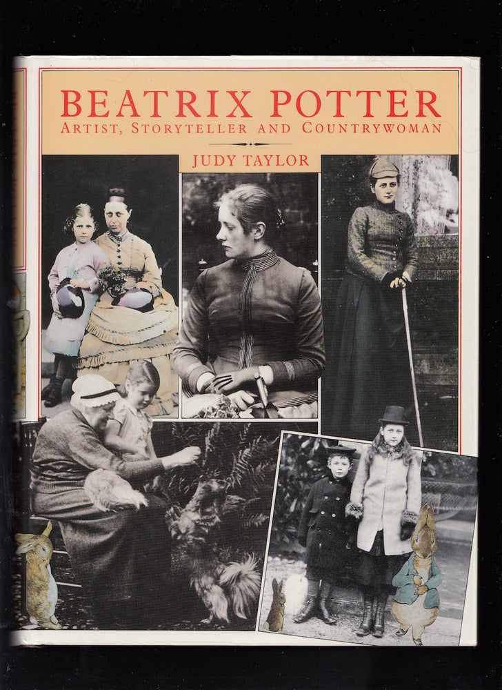 Item #22374 Beatrix Potter: Artist, Storyteller, and Countrywoman. Potter, Judy Taylor.