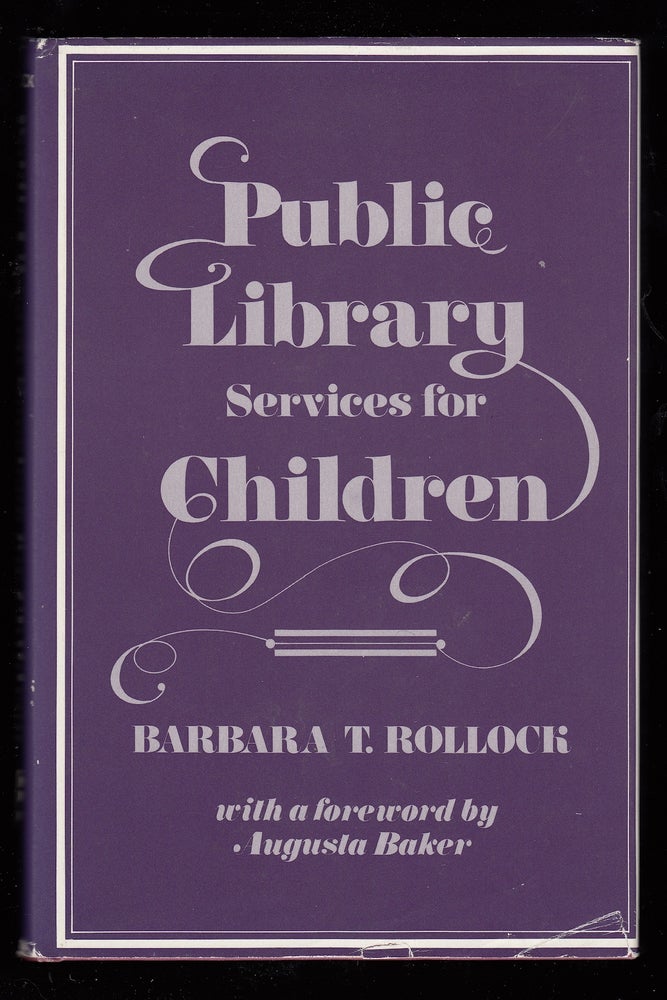 Item #22382 Public Library Services for Children. Barbara T. Rollock.