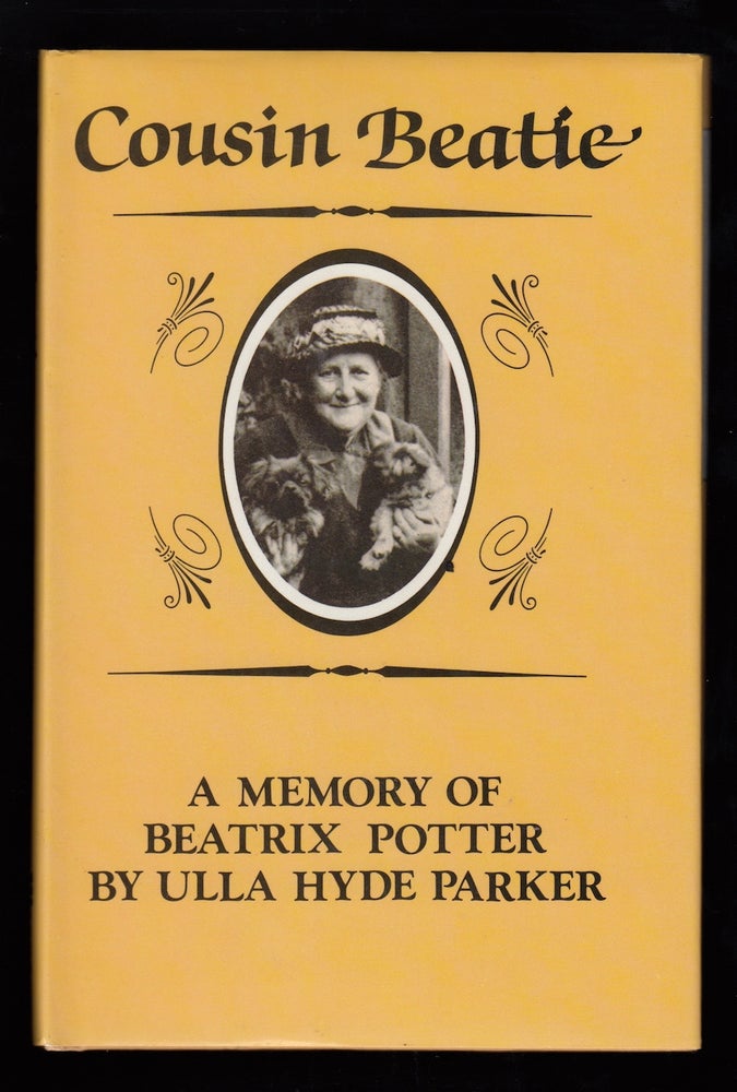 Item #22392 Cousin Beattie; a memory of Beatrix Potter. Potter, Ulla Hyde Parker.
